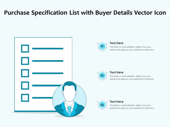 Purchase Specification List With Buyer Details Vector Icon Ppt PowerPoint Presentation Outline Design Ideas PDF