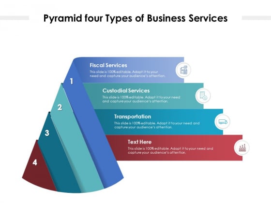 Pyramid Four Types Of Business Services Ppt PowerPoint Presentation Gallery Background Image PDF Pyramid Four Types Of Business Services Ppt PowerPoint Presentation Gallery Background Image PDF