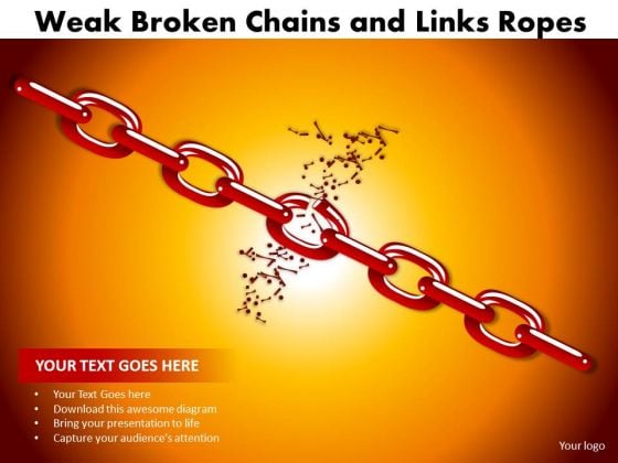 PowerPoint Process Image Weak Broken Chains Ppt Layout PowerPoint Process Image Weak Broken Chains Ppt Layout