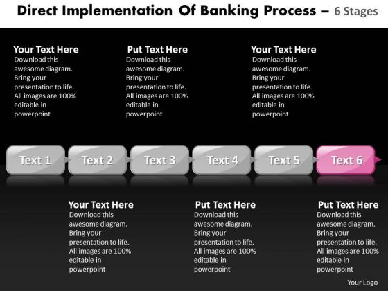 Ppt Direct Implementation Of Banking Process Using 6 Steps Business PowerPoint Templates Ppt Direct Implementation Of Banking Process Using 6 Steps Business PowerPoint Templates