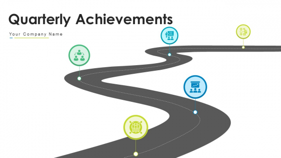 Quarterly Achievements Process Planning Ppt PowerPoint Presentation Complete Deck With Slides