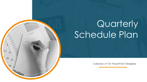 Quarterly Schedule Plan Ppt PowerPoint Presentation Complete With Slides