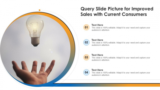 Query Slide Picture For Improved Sales With Current Consumers Clipart PDF Query Slide Picture For Improved Sales With Current Consumers Clipart PDF