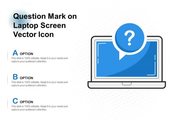 Question Mark On Laptop Screen Vector Icon Ppt PowerPoint Presentation Icon Format Question Mark On Laptop Screen Vector Icon Ppt PowerPoint Presentation Icon Format
