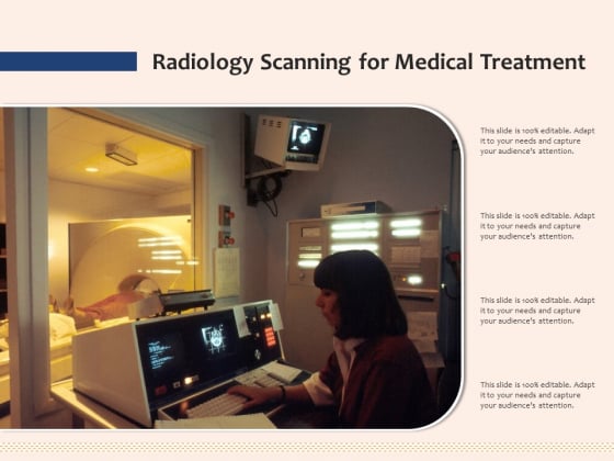 Radiology Scanning For Medical Treatment Ppt PowerPoint Presentation Layouts PDF Radiology Scanning For Medical Treatment Ppt PowerPoint Presentation Layouts PDF