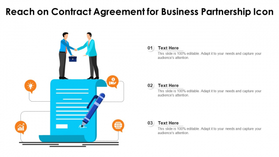 Reach On Contract Agreement For Business Partnership Icon Ppt Portfolio Skills PDF Reach On Contract Agreement For Business Partnership Icon Ppt Portfolio Skills PDF