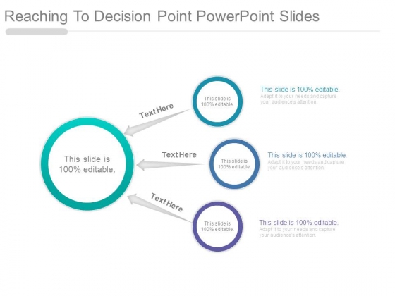 Reaching To Decision Point Powerpoint Slides Reaching To Decision Point Powerpoint Slides
