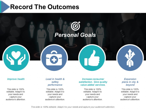Record The Outcomes Ppt PowerPoint Presentation File Outline Record The Outcomes Ppt PowerPoint Presentation File Outline