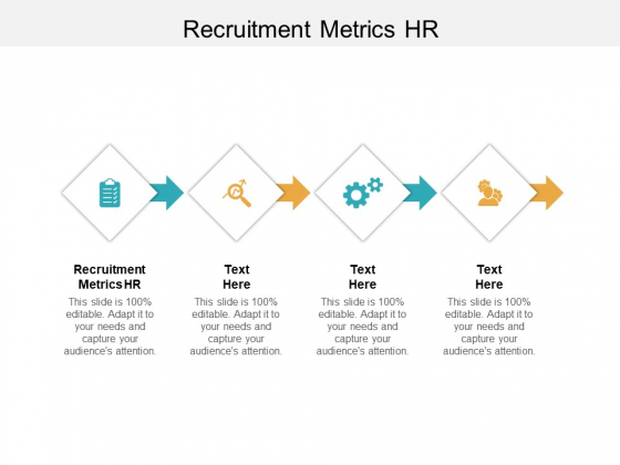 Recruitment Metrics HR Ppt PowerPoint Presentation Pictures Example Cpb Pdf