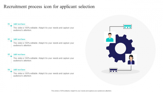 Recruitment Process Icon For Applicant Selection Ppt PowerPoint Presentation File Smartart PDF