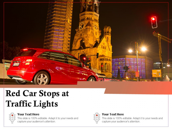 Red Car Stops At Traffic Lights Ppt PowerPoint Presentation File Graphics Red Car Stops At Traffic Lights Ppt PowerPoint Presentation File Graphics