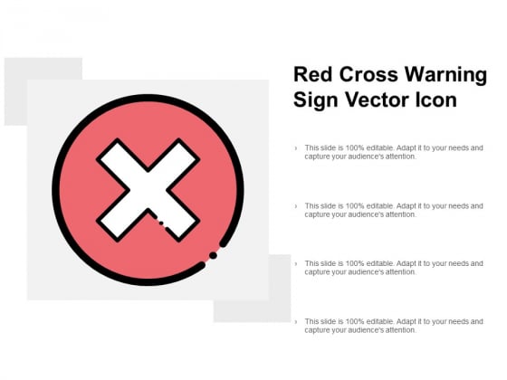 Red Cross Warning Sign Vector Icon Ppt PowerPoint Presentation Pictures Maker