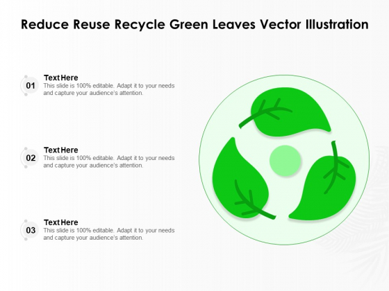 Reduce Reuse Recycle Green Leaves Vector Illustration Ppt PowerPoint Presentation Pictures Format PDF Reduce Reuse Recycle Green Leaves Vector Illustration Ppt PowerPoint Presentation Pictures Format PDF