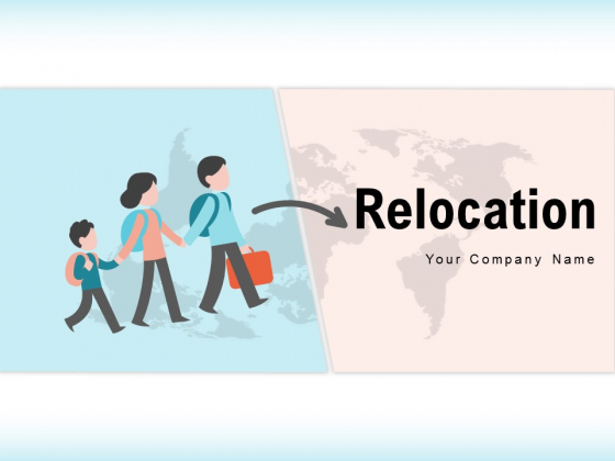 Relocation Population Economic Growth Ppt PowerPoint Presentation Complete Deck Relocation Population Economic Growth Ppt PowerPoint Presentation Complete Deck