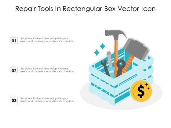 Repair Tools In Rectangular Box Vector Icon Ppt Infographics Templates PDF