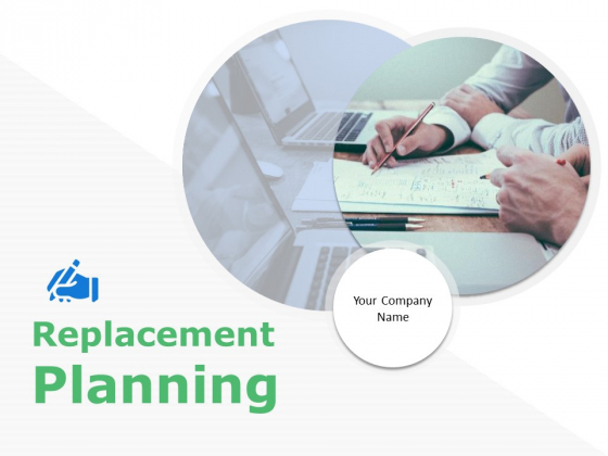 Replacement Planning Ppt Powerpoint Presentation Portfolio Graphics Tutorials Replacement Planning Ppt Powerpoint Presentation Portfolio Graphics Tutorials