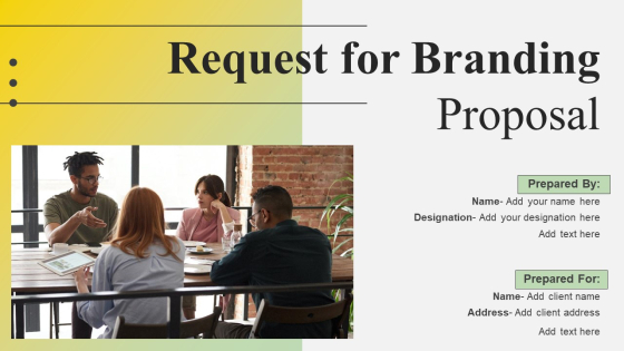 Request For Branding Proposal Ppt PowerPoint Presentation Complete Deck With Slides