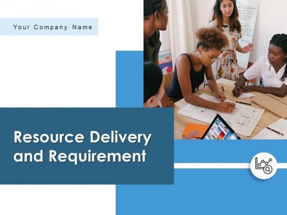 Resource Delivery And Requirement Companies Cost Ppt PowerPoint Presentation Complete Deck Resource Delivery And Requirement Companies Cost Ppt PowerPoint Presentation Complete Deck