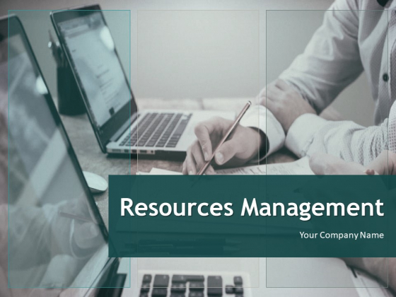 Resource Management Ppt PowerPoint Presentation Complete Deck With Slides Resource Management Ppt PowerPoint Presentation Complete Deck With Slides