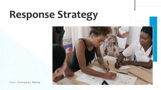 Response Strategy Analyse Process Ppt PowerPoint Presentation Complete Deck With Slides Response Strategy Analyse Process Ppt PowerPoint Presentation Complete Deck With Slides