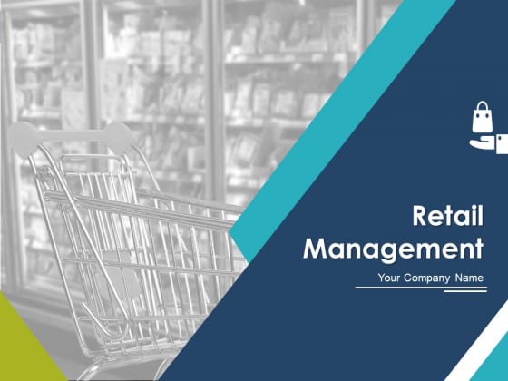 Retail Management Ppt PowerPoint Presentation Complete Deck With Slides