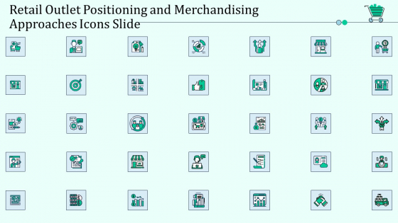 Retail Outlet Positioning And Merchandising Approaches Icons Slide Guidelines PDF Retail Outlet Positioning And Merchandising Approaches Icons Slide Guidelines PDF