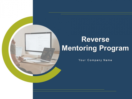 Reverse Mentoring Program Business Engagement Ppt PowerPoint Presentation Complete Deck Reverse Mentoring Program Business Engagement Ppt PowerPoint Presentation Complete Deck