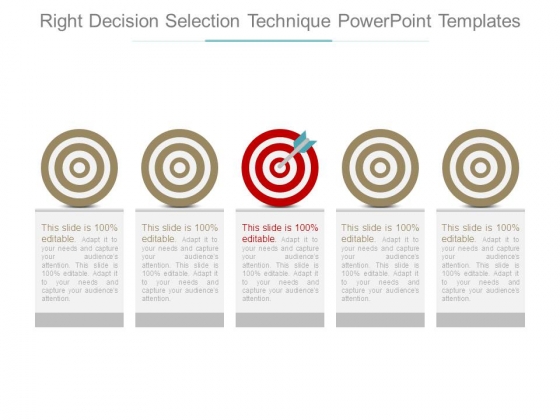 Right Decision Selection Technique Powerpoint Templates Right Decision Selection Technique Powerpoint Templates