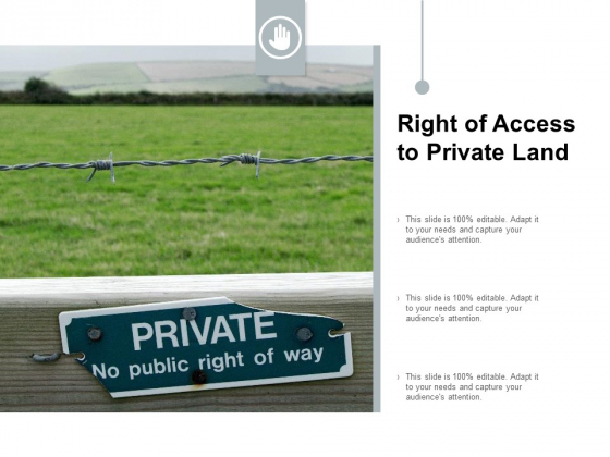 Right Of Access To Private Land Ppt PowerPoint Presentation Pictures Ideas Right Of Access To Private Land Ppt PowerPoint Presentation Pictures Ideas