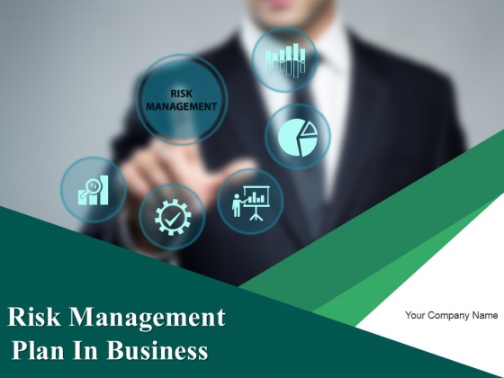 Risk Management Plan In Business Ppt PowerPoint Presentation Complete Deck With Slides
