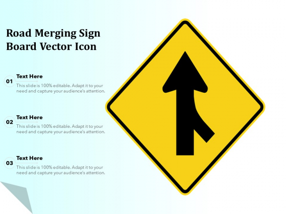 Road Merging Sign Board Vector Icon Ppt PowerPoint Presentation Portfolio Template PDF