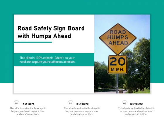 Road Safety Sign Board With Humps Ahead Ppt PowerPoint Presentation 