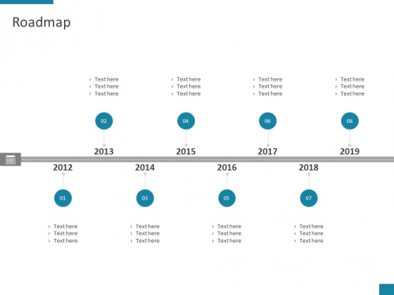Roadmap 2012 To 2019 Ppt PowerPoint Presentation Styles Slides Roadmap 2012 To 2019 Ppt PowerPoint Presentation Styles Slides