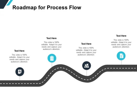 Roadmap For Process Flow Ppt PowerPoint Presentation Pictures Example File Roadmap For Process Flow Ppt PowerPoint Presentation Pictures Example File