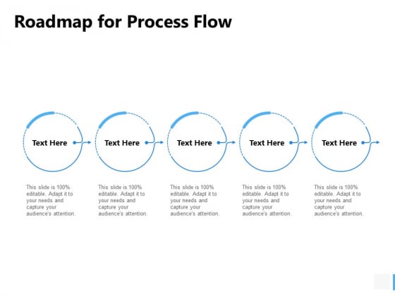 Roadmap For Process Flow Ppt PowerPoint Presentation Show Slides Roadmap For Process Flow Ppt PowerPoint Presentation Show Slides