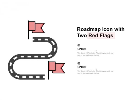 Roadmap Icon With Two Red Flags Ppt PowerPoint Presentation Professional Layout Roadmap Icon With Two Red Flags Ppt PowerPoint Presentation Professional Layout