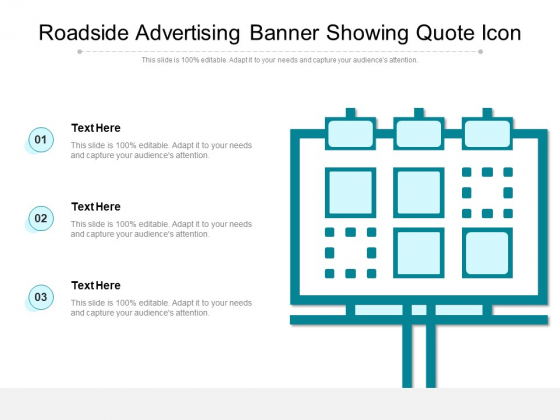 Roadside Advertising Banner Showing Quote Icon Ppt PowerPoint Presentation Portfolio Graphics Design PDF Roadside Advertising Banner Showing Quote Icon Ppt PowerPoint Presentation Portfolio Graphics Design PDF