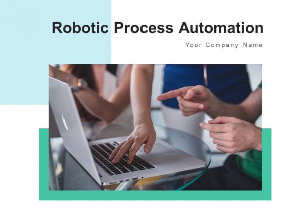 Robotic Process Automation Strategy Process Ppt PowerPoint Presentation Complete Deck Robotic Process Automation Strategy Process Ppt PowerPoint Presentation Complete Deck
