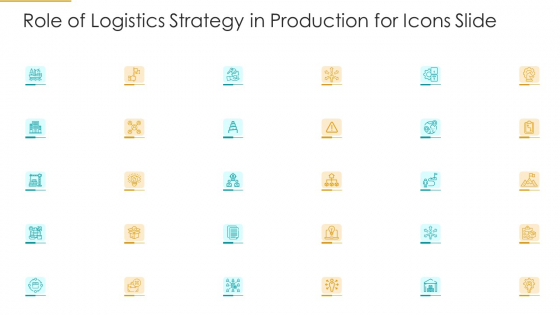 Role Of Logistics Strategy In Production Icons Slide Icons PDF Role Of Logistics Strategy In Production Icons Slide Icons PDF