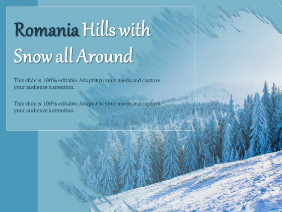 Romania Hills With Snow All Around Ppt PowerPoint Presentation File Picture PDF