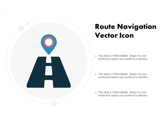 Route Navigation Vector Icon Ppt PowerPoint Presentation Portfolio Format Route Navigation Vector Icon Ppt PowerPoint Presentation Portfolio Format