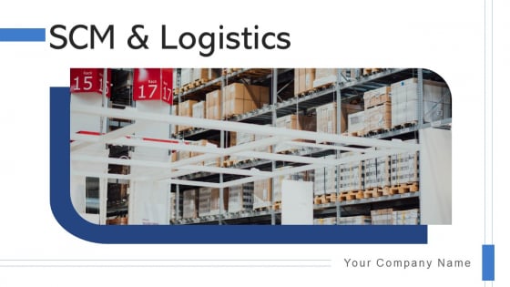 SCM And Logistics Inventory Planning Ppt PowerPoint Presentation Complete Deck SCM And Logistics Inventory Planning Ppt PowerPoint Presentation Complete Deck