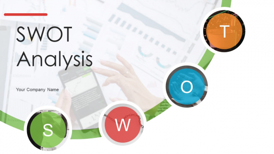 SWOT Analysis Ppt PowerPoint Presentation Complete Deck With Slides SWOT Analysis Ppt PowerPoint Presentation Complete Deck With Slides