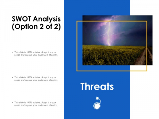 SWOT Analysis Threats Ppt Powerpoint Presentation Ideas Example SWOT Analysis Threats Ppt Powerpoint Presentation Ideas Example