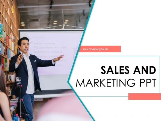 Sales And Marketing PPT Team Business Ppt PowerPoint Presentation Complete Deck Sales And Marketing PPT Team Business Ppt PowerPoint Presentation Complete Deck