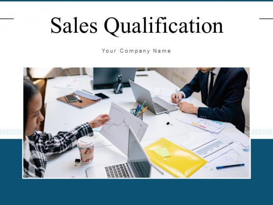 Sales Qualification Strategy Customer Ppt PowerPoint Presentation Complete Deck Sales Qualification Strategy Customer Ppt PowerPoint Presentation Complete Deck