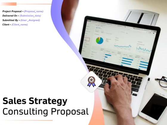 Sales Strategy Consulting Proposal Ppt PowerPoint Presentation Complete Deck With Slides Sales Strategy Consulting Proposal Ppt PowerPoint Presentation Complete Deck With Slides