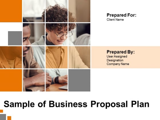 Sample Of Business Proposal Plan Ppt PowerPoint Presentation Complete Deck With Slides Sample Of Business Proposal Plan Ppt PowerPoint Presentation Complete Deck With Slides