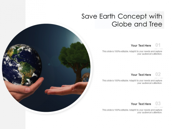 Save Earth Concept With Globe And Tree Ppt PowerPoint Presentation Gallery Guidelines PDF