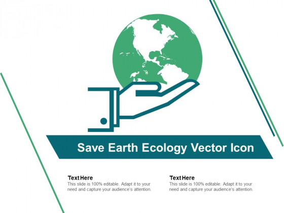 Save Earth Ecology Vector Icon Ppt PowerPoint Presentation File Examples PDF